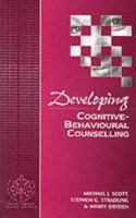 Developing Cognitive-Behavioural Counselling 0803978944 Book Cover