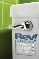REV! Magazine's Bathroom Guide to Leadership 076443568X Book Cover