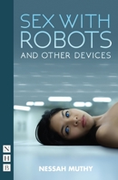 Sex with Robots and Other Devices 1848427840 Book Cover