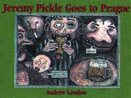Jeremy Pickle Goes to Prague 1560972513 Book Cover