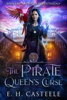 The Pirate Queen's Curse B0H3D9DBTN Book Cover