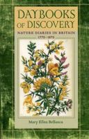 Daybooks of Discovery: Nature Diaries in Britain, 1770-1870 (Under the Sign of Nature: Explorations in Ecocriticism) 0813926130 Book Cover