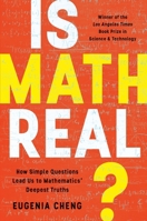 Is Math Real?: How Simple Questions Lead Us to Mathematics' Deepest Truths 154160671X Book Cover