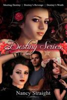 Meeting Destiny, Destiny's Revenge and Destiny's Wrath 148267419X Book Cover