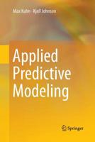 Applied Predictive Modeling 1461468485 Book Cover