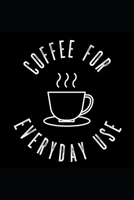Coffee For Everyday Use 108112170X Book Cover