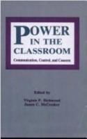 Power in the Classroom: Communication, Control, and Concern (Communication) 0805810277 Book Cover