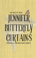 Jennifer Butterfly Curtains: on USA in 2025 1542996422 Book Cover