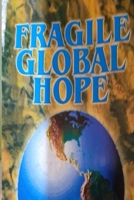 Fragile Global Hope 9768203803 Book Cover