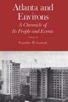 Atlanta and Environs: A Chronicle of Its People and Events 0820302643 Book Cover