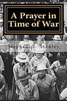 A Prayer in Time of War: The Gathering Storm 1541319397 Book Cover