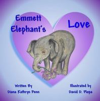 Emmett Elephant's Love 1628283890 Book Cover