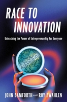 Race to Innovation 1646871855 Book Cover