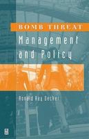 Bomb Threat Management and Policy 0750671122 Book Cover