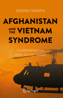 Afghanistan and the Vietnam Syndrome: Comparing US and Soviet Wars 3031235541 Book Cover