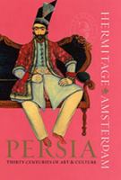 Persia: Thirty Centuries of Art and Culture 0853319731 Book Cover