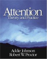 Attention: Theory and Practice 0761927611 Book Cover