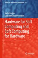 Hardware for Soft Computing and Soft Computing for Hardware 3319031090 Book Cover