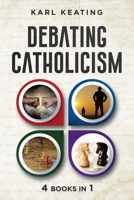 Debating Catholicism (Volume 5) 1942596278 Book Cover