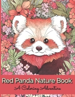Red Panda Nature Book: A Coloring Adventure (Spanish Edition) B0CKKWP25R Book Cover