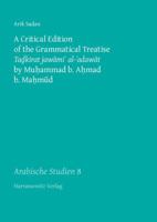 A Critical Edition of the Grammatical Treatise Tadkirat Jawami' Al-'Adawat by Muhammad B. Ahmad B. Mahmud 344706675X Book Cover