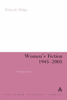 Women's Fiction 1945-2005: Writing Romance (Continuum Literary Studies) 0826499961 Book Cover