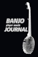 Banjo player music Journal: Music blank sheets notebook for musicians and songwriters. 1726605825 Book Cover
