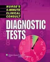 Nurse's 5-Minute Clinical Consult: Diagnostics (Nurse's 5-Minute Clinical Consult) 1582555141 Book Cover