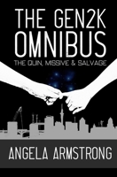 The Gen2K Omnibus: The Quin, Missive & Salvage 1976778867 Book Cover
