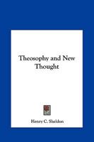 Theosophy and New thought 0766176657 Book Cover