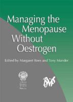 Managing the Menopause Without Oestrogen 1853155926 Book Cover