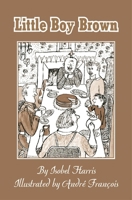Little Boy Brown 1592701353 Book Cover
