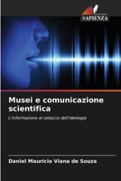 Musei e comunicazione scientifica (Italian Edition) 6207004817 Book Cover