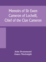 Memoirs of Sir Ewen Cameron of Locheill 9354158633 Book Cover