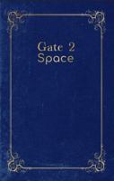 Gate 2: Space (The Gatekeeper Chronicles) B0DYJR1BN6 Book Cover