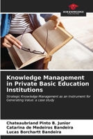 Knowledge Management in Private Basic Education Institutions 6206606473 Book Cover