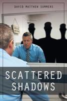 Scattered Shadows 1642981060 Book Cover