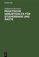 Praktische Gynäkologie Für Studierende Und Ärzte (German Edition) 3112354753 Book Cover