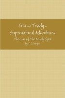 Erin and Teddy in Supernatural Adventures: "The Deadly Spirit" 145839249X Book Cover
