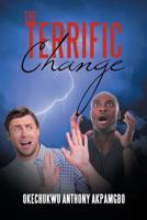 The Terrific Change 1796037338 Book Cover