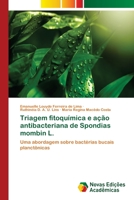 Triagem fitoquímica e ação antibacteriana de Spondias mombin L.: Uma abordagem sobre bactérias bucais planctônicas 6202039310 Book Cover