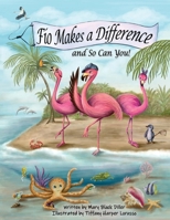 Fio Makes a Difference: And So Can You! 1098338391 Book Cover