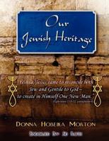 Our Jewish Heritage 1612152139 Book Cover