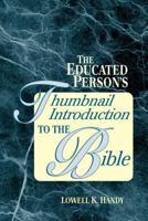 The Educated Person's Thumbnail Introduction to the Bible 0827208103 Book Cover