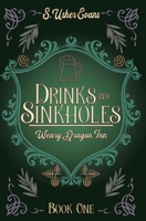 Drinks and Sinkholes: A Cozy Fantasy Novel 1945438576 Book Cover