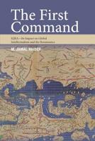 THE FIRST COMMAND: IQRA -  Its Impact on Global Intellectualism and the Renaissance 9670957222 Book Cover