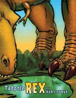Tadpole Rex 0152059903 Book Cover