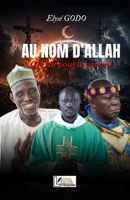 Au Nom d'Allah: (De l'or pour le canon) (French Edition) 999823820X Book Cover