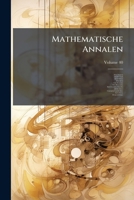 Mathematische Annalen, Volume 40 1143813693 Book Cover