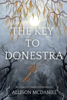 The Key to Donestra (Echo of Vindication) B0H92KLQVF Book Cover